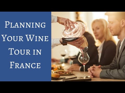 #FranceTravel #WineTouringFrance How To Plan a Wine Tour in France:5 Insider Tips