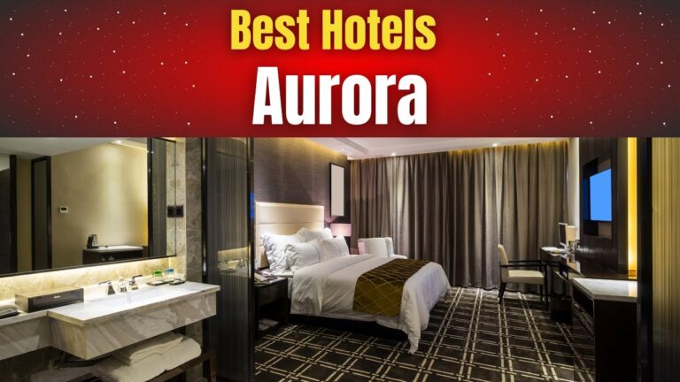 Best Hotels in Aurora