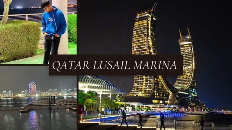 QATAR LUSAIL CITY | HOW TO VISIT QATAR LUSAIL CITY | PLACES TO VISIT IN QATAR | LUSAIL CITY (MARINA)