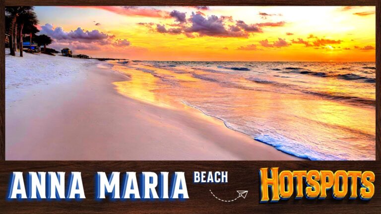 Anna Maria Island – Amazing must visit places on Anna Maria Island FL