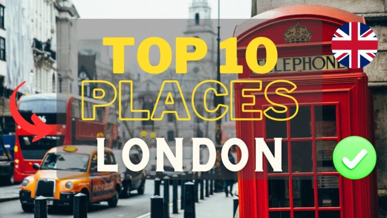 TOP 10 PLACES TO VISIT IN LONDON | Travel Guide 2024 Vacation