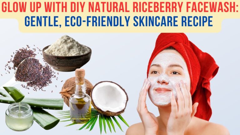 Glow Up with DIY Riceberry Facewash! Easy Recipe Inside!