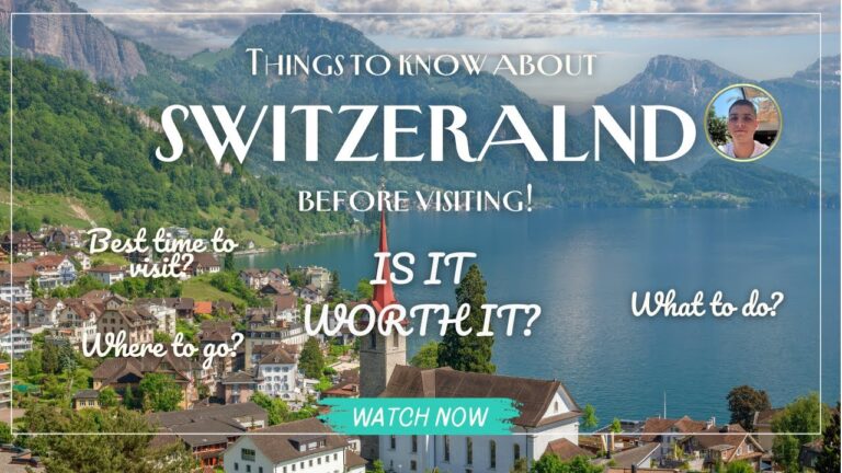 Ultimate Switzerland Travel Guide: What to Know Before You Go in 2025