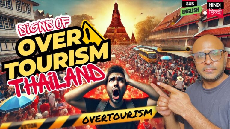 Overtourism in Thailand: How Mass Tourism is Changing the Country ❌- हिन्दी
