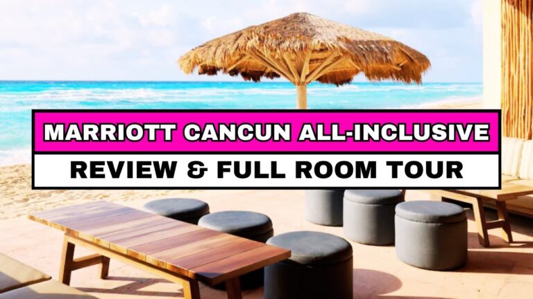 2025 | Marriott Cancun All Inclusive – Review & Room Tour