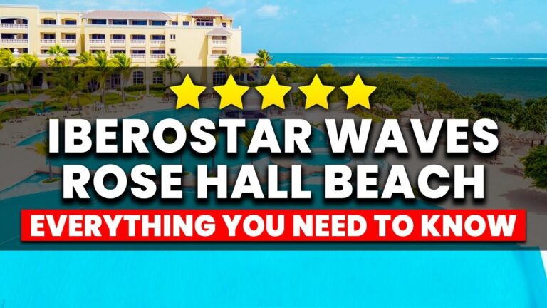 Iberostar Waves Rose Hall Beach Jamaica | (A Review You Can Trust)