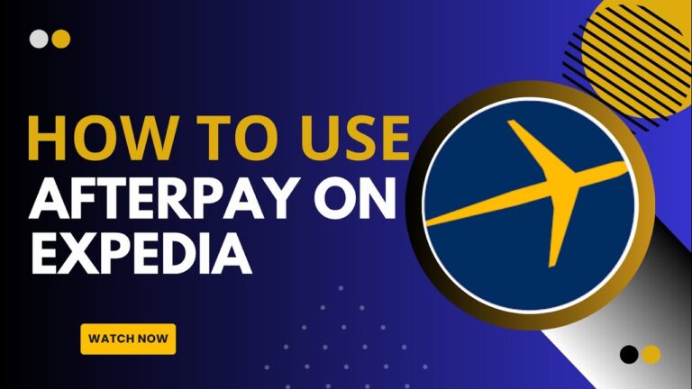 How to Pay with Afterpay When Booking Travel on Expedia – Here’s How You Can Do – 2025