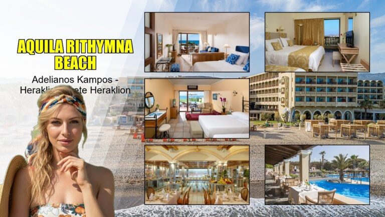 Aquila Rithymna Beach Hotel | Property Walkthrough & Preview