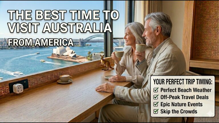 The Best Time To Visit Australia For Americans Over 50