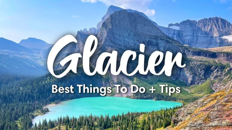 GLACIER NATIONAL PARK, MONTANA | Best Things To Do In Glacier + Travel Tips
