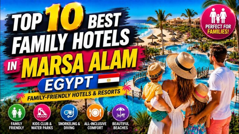 10 Best Family Hotels in Marsa Alam, Egypt | Family-Friendly Hotels & Resorts