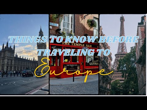 ✨Travel Tips- Important Things To Know Before Traveling To Europe|What I Wish I Knew