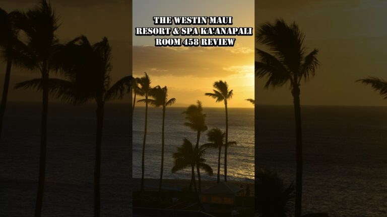 The Westin Maui Resort & Spa, Ka’anapali Room 458 Review